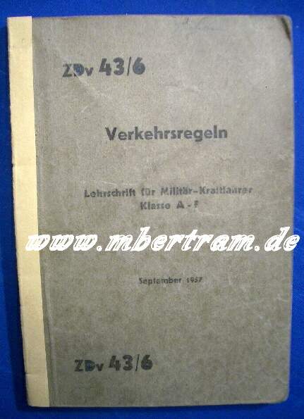 Dienstvorschrift Z 43/6 Verkehrsregeln Lehrschrift für Militär- Kraftfahrer Klasse A-F, September 19