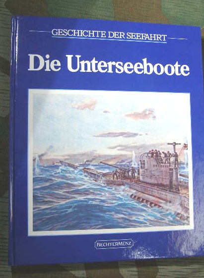 Botting, Douglas: Die Unterseeboote, teils farbige Abbild.