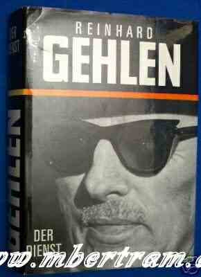 " Reinhard Gehlen " Der Dienst. Geheimdienstbuch