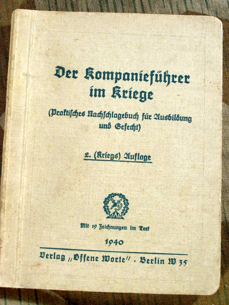Dienstanweisung: Der Kompanieführer im Kriege 1940