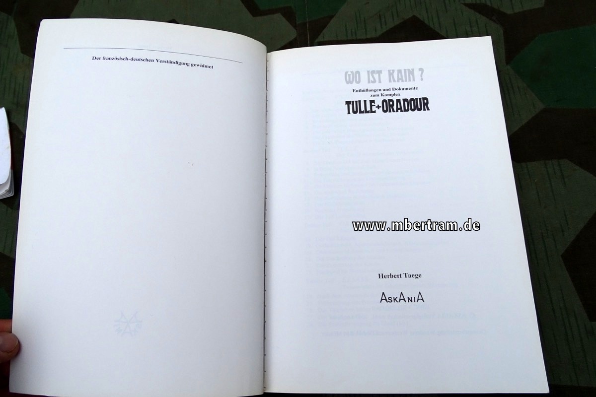 Taege, Herbert: Wo ist Kain? - Enthüllungen zu Tulle + Oradour, 1981, 389 Seiten