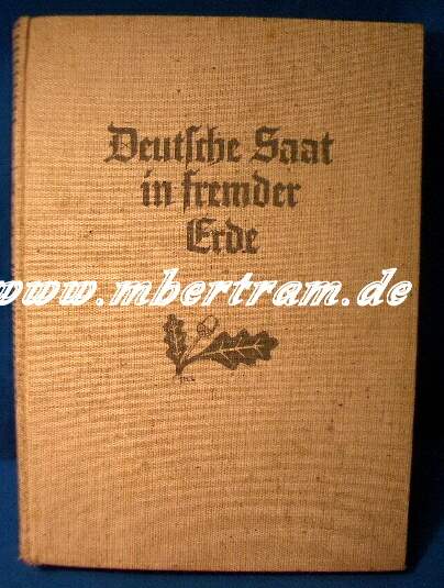 Bömer, K.: Deutsche Saat in fremder Erde, 280 S. 1936 Abb