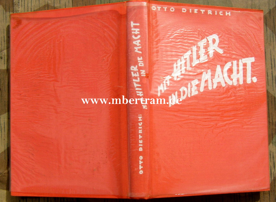 Dietrich, Otto : Mit Hitler in die Macht, 1939, 209 Seiten
