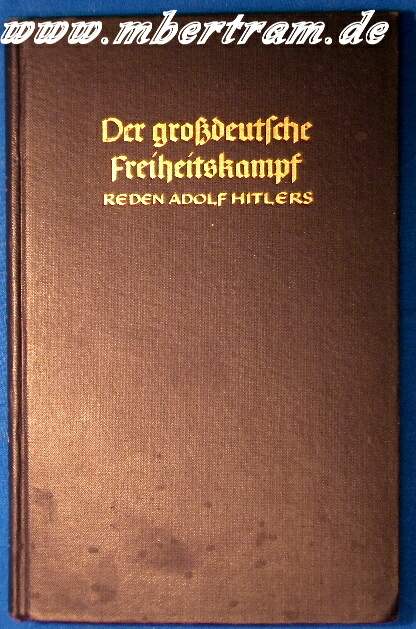 Der großdeutsche Freiheitskampf, Reden Adolf Hitlers I. Bd.