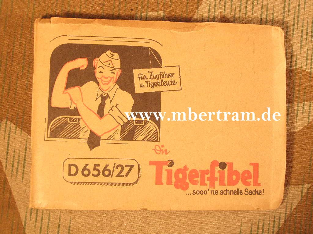 Die legendäre TIGERFIEBEL, WH Dienstanweisung D656/27
