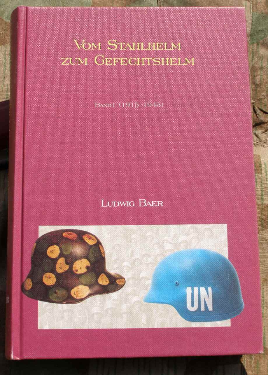 L. Baer: Vom Stahlhelm zum Gefechtshelm, Band 1,Signiert