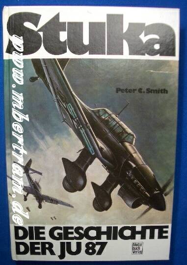 Smith, P.: Stuka. Die Geschichte d.Junkers Ju 87