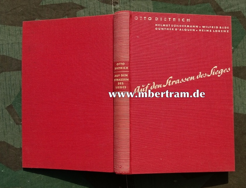 DIETRICH Otto: Auf den Straßen des Sieges. 1939, 207 S.