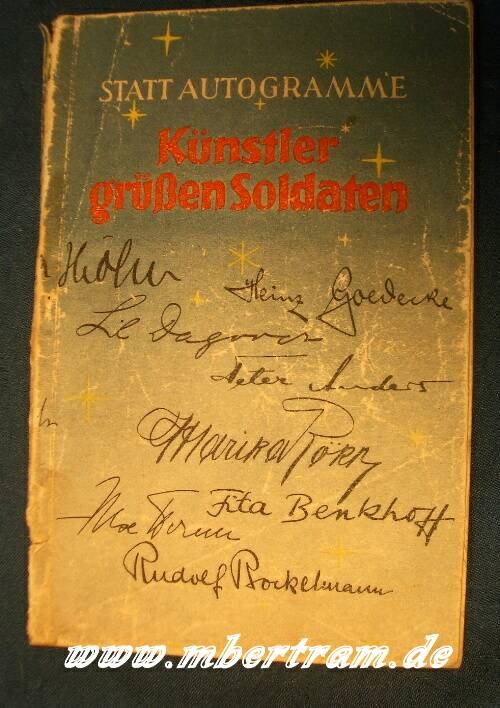 Statt Autogramme- Künstler grüßen Soldaten von 1944