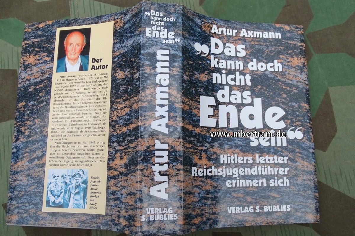 Axmann, Artur: Hitlerjugend Das kann doch nicht das Ende sein