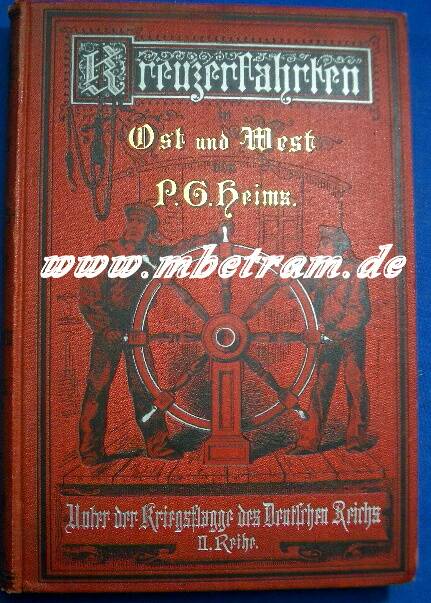 Kreuzerfahrten i. Ost u.West. S.M.Kreuzer Nymphe 1884-85