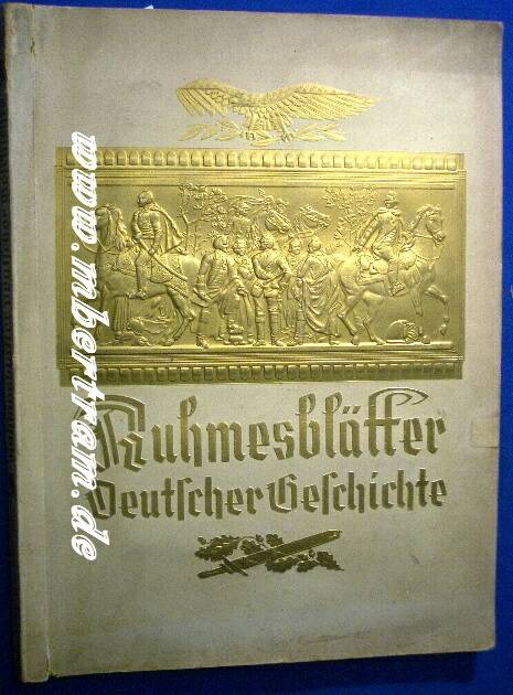 Sammelbilderalbum: Ruhmesblätter Deutscher Geschichte