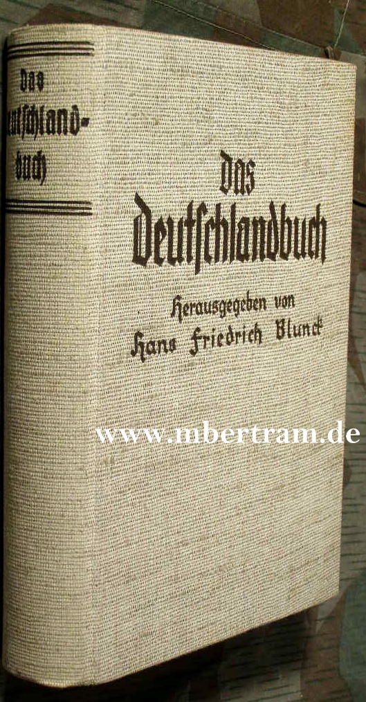 BLUNCK, Hans Friedrich: Das Deutschlandbuch. 1935, 307S.