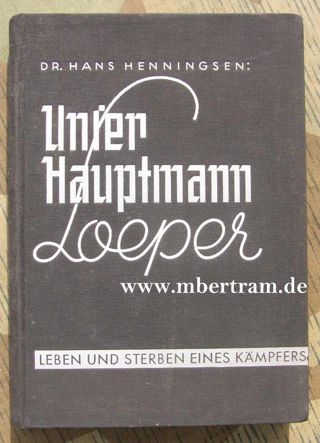 Dr. H. Henningsen: UNSER HAUPTMANN LOEPER 170 S. 1936