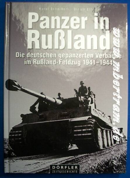 Scheibert /Elfrath: Panzer i.Russland 41-44, 238 S, 400 Fotos