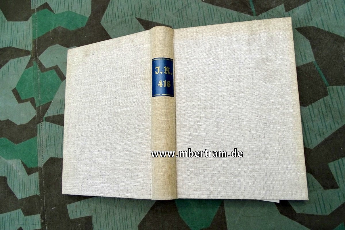 Regimentsgeschichte: Das Heldenbuch vom Infanterie Regiment 418 , 2. Aufl. 1937