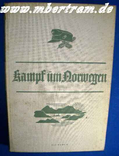 OKW: Kampf um Norwegen. Berichte,Bilder v.Kriege m. England