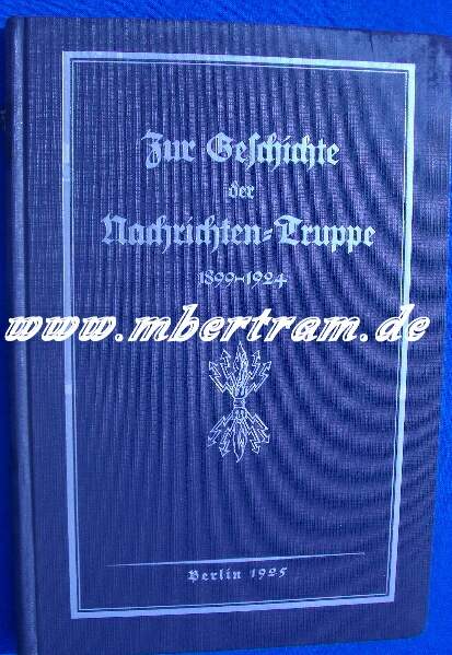 Thiele: Zur Geschichte der Nachrichtentruppe 1899 - 1924