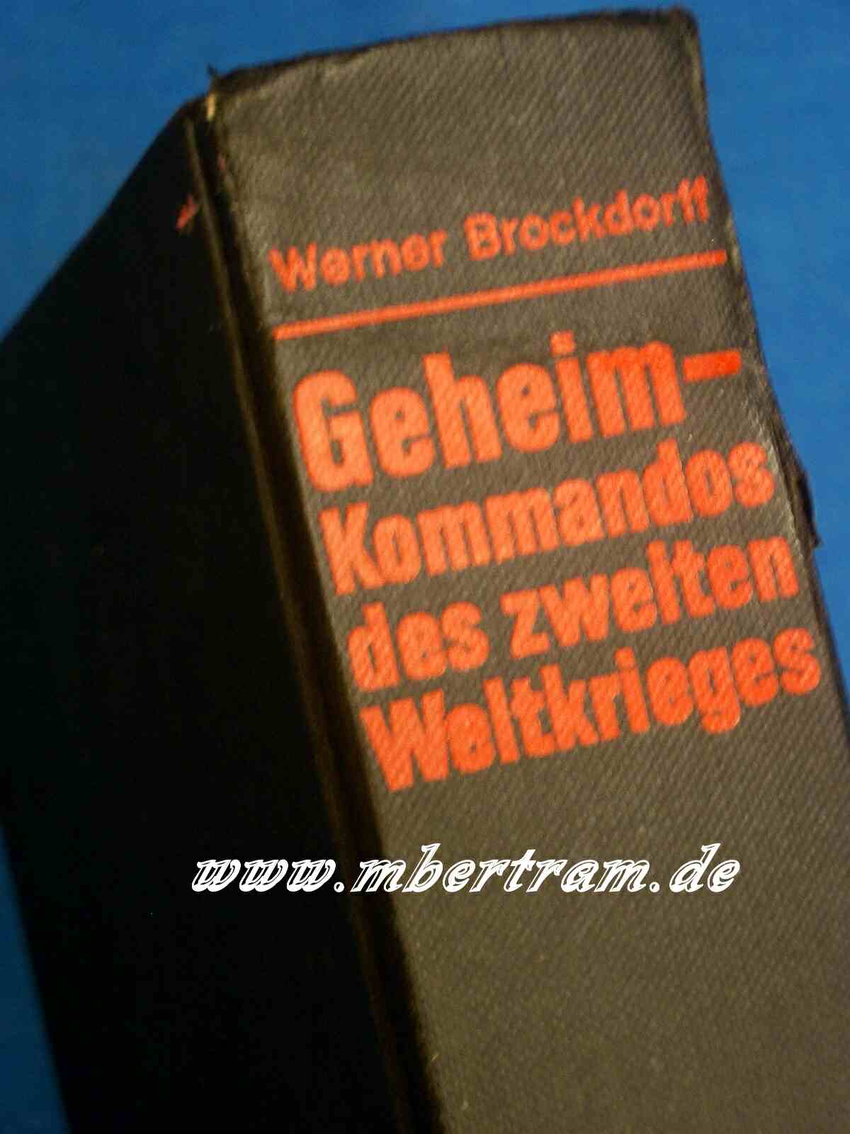 Brockdorff, W.. Geheimkommandos des zweiten Weltkrieges