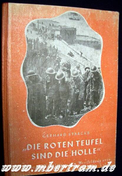 Stracke: "Die roten Teufel sind die Hölle" Westfeldzug 1940