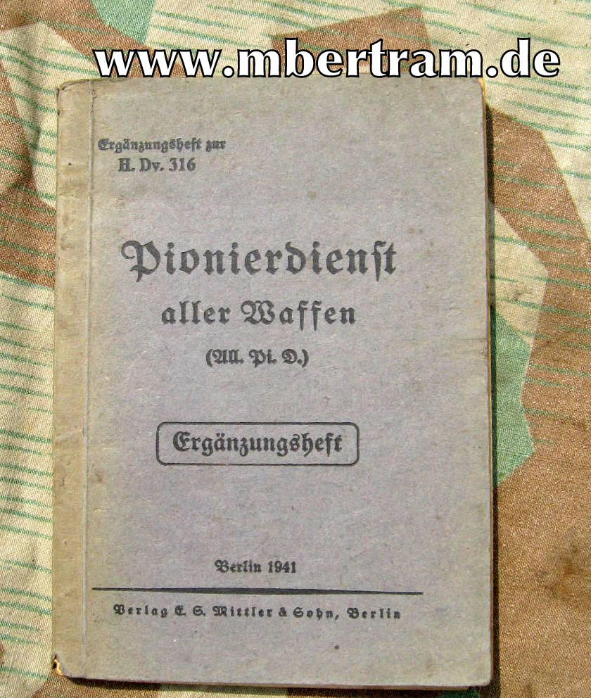 Pionierdienst aller Waffen ( All. Pi. D. ) 1941, 105 S.