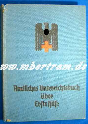 Amtliches Unterrichtsbuch über Erste Hilfe, 1938, 263 S.