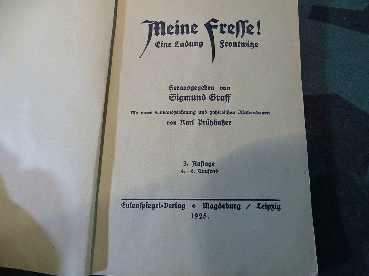 Sigmund Graff ( Hrsg) Witzbuch:  Meine Fresse ! Eine Ladung Frontwitze des 1. Weltkriegs