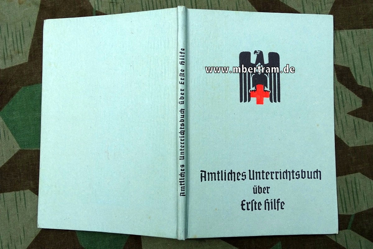 Amtliches Unterrichtsbuch über Erste Hilfe, 1942, 17 Aufla.147 S. Sehr gut erhalten
