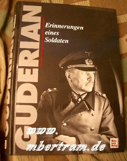 Guderian, Heinz: Erinnerungen eines Soldaten. 37 Skizzen, 23 Abb.1996, 464 S.