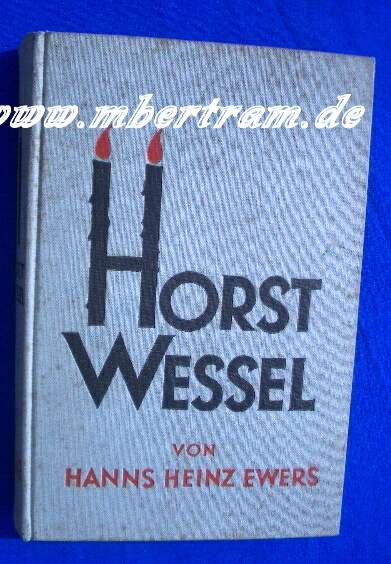 Horst Wessel. Ein deutsches Schicksal. 1933., 294 S. SELTEN