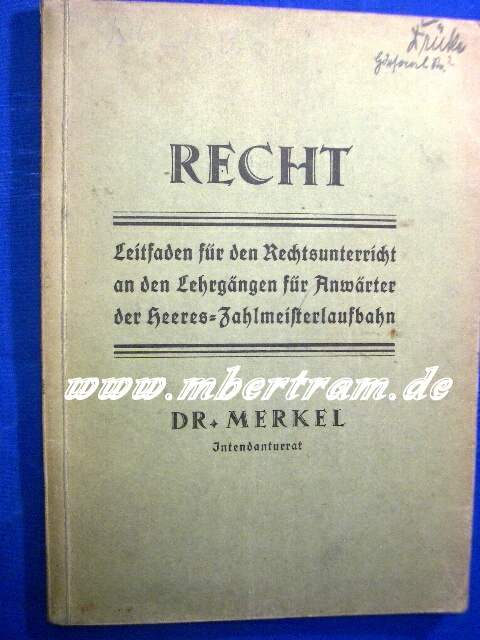 Recht -Leitfaden f. Anwärter der Heeres-Zahlmeisterlauf.