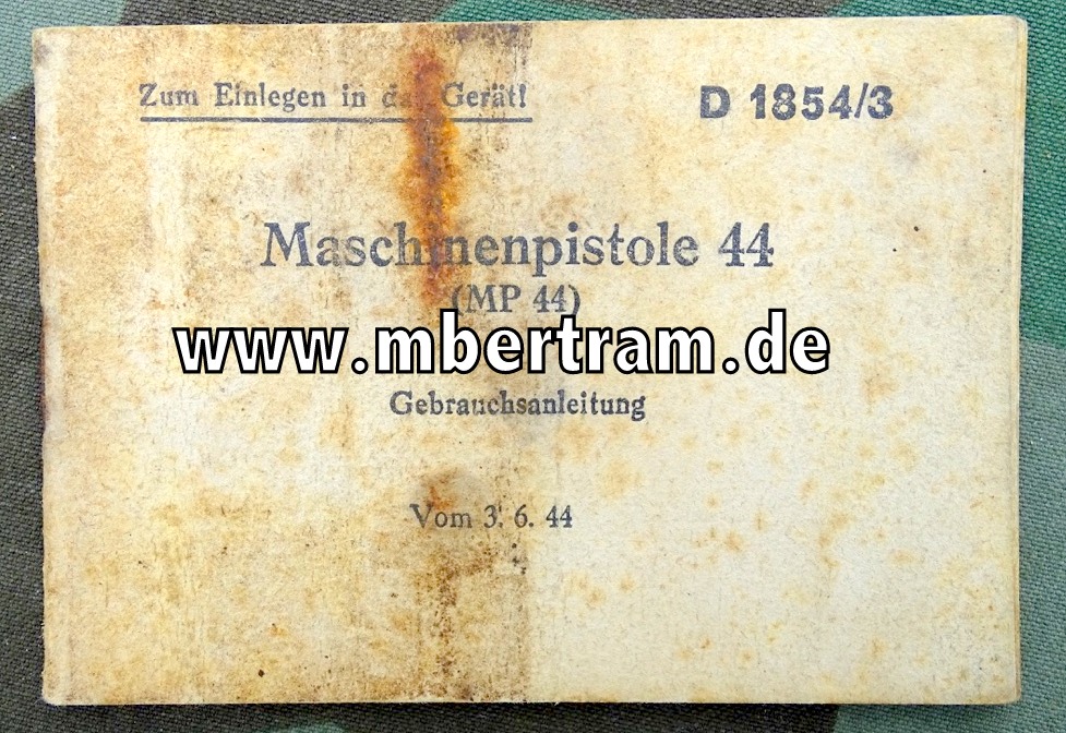 Dienstanweisung D 1854/3 Maschinenpistole 44 ( MP 44) Gebrauchsanleitung