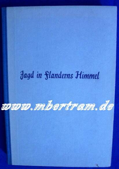 Jagd in Flanderns Himmel v. Karl Bodenschatz (Richthofen)