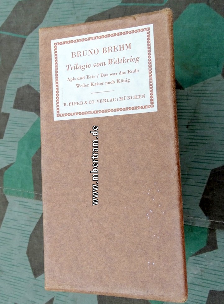 Brehm, Bruno: Trilogie vom Weltkrieg, 3 Bände zur habsburgischen Monarchie.