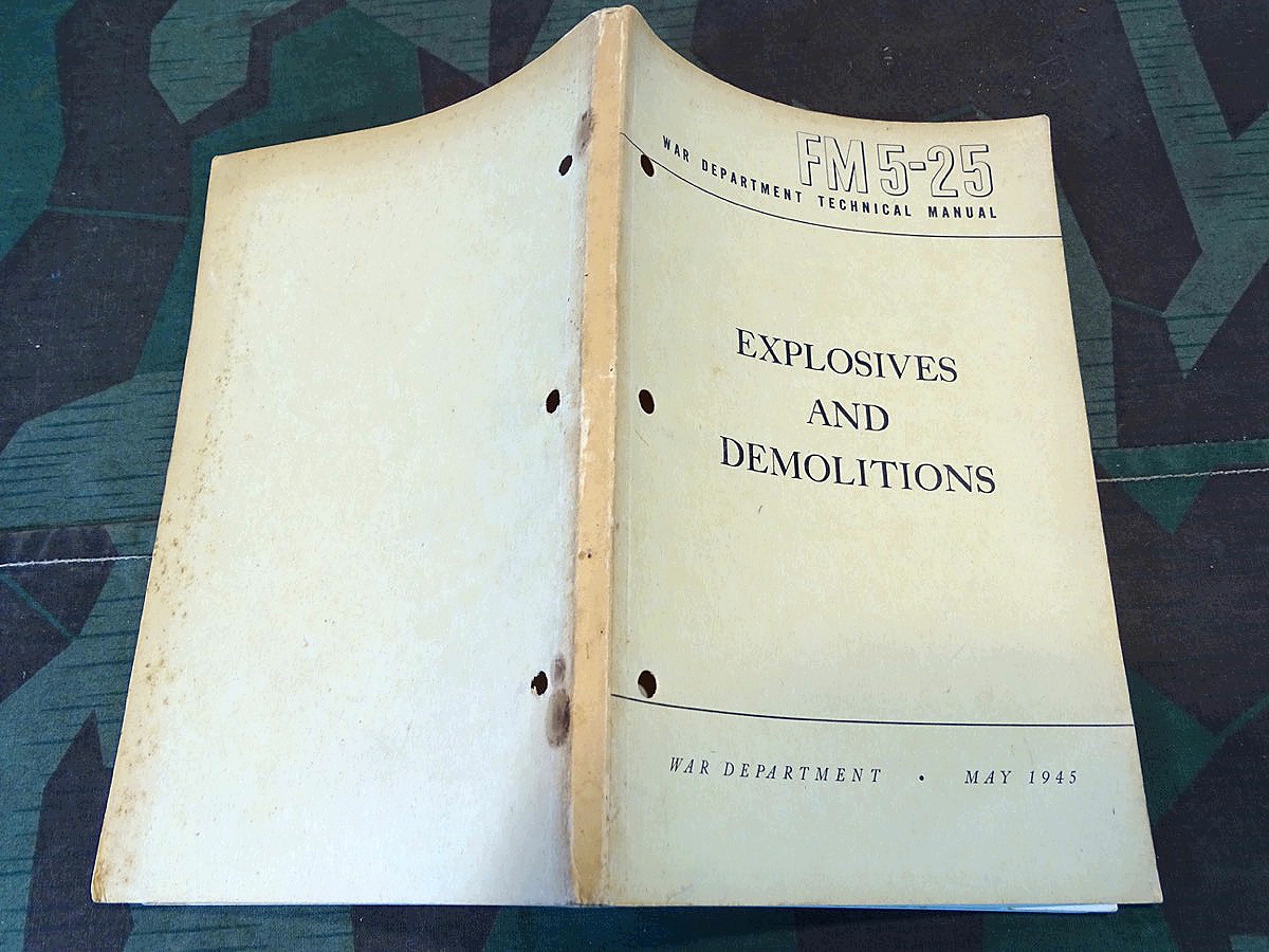 Department of the Army Field Manual FM 5-25, Explosives and Demolitions 1945