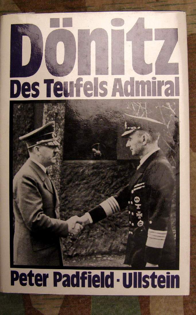 Padfield, Peter : Dönitz - Des Teufels Admiral,1984, 523 S.