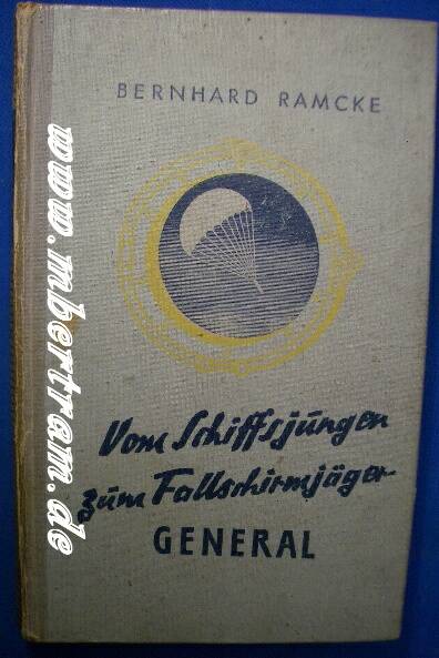 b. Ramcke: V. Schiffsjungen z. Fallschirmjägergeneral, 1944