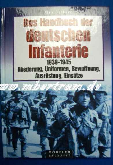 Buchner: Das Handbuch der Deutschen Infanterie 39-1945