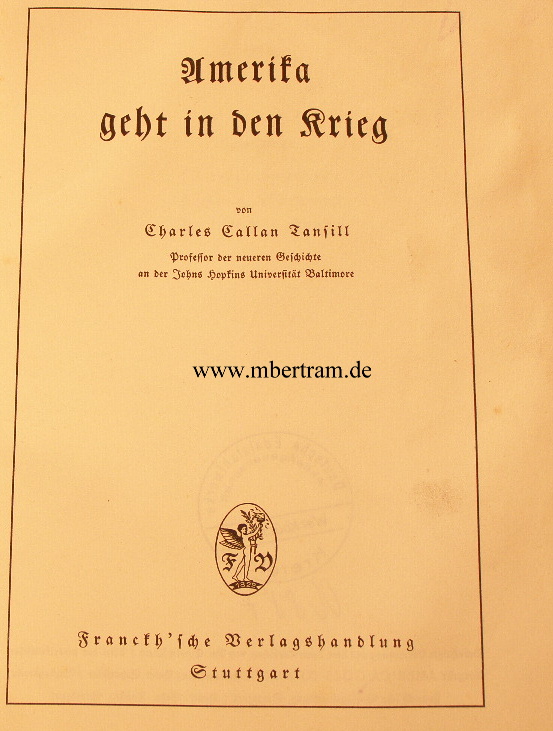 Charles Callan Tansill: Amerika geht in den Krieg, um 1939