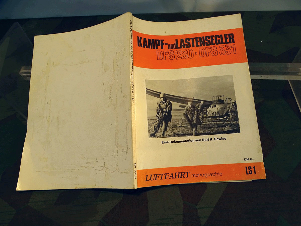 Kampf -und Lastensegler DFS 230- DFS 331 , Luftfahrt Monographie