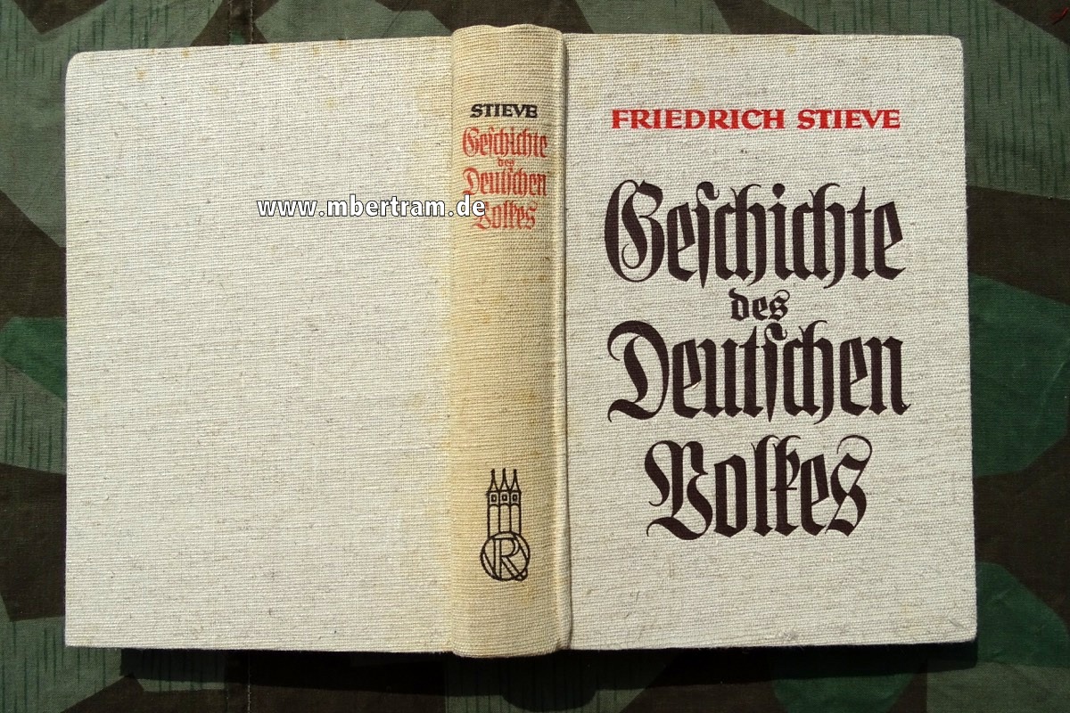 Fr. Stieve: Geschichte des Deutschen Volkes, 1936,  486 Seiten.