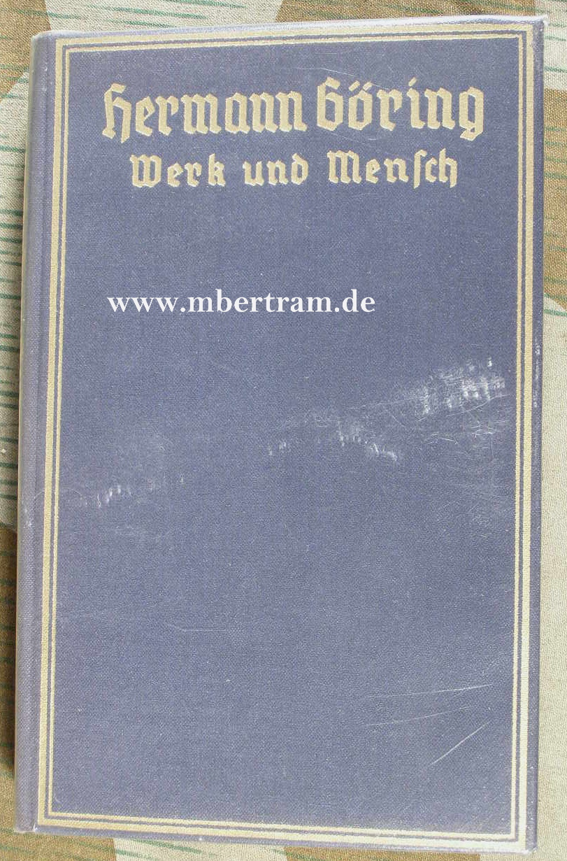 Hermann Göring. Werk und Mensch Gritzbach, Erich, 1940