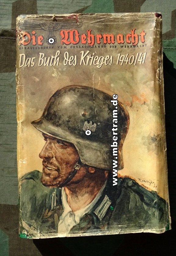 Die Wehrmacht 1941, " Um die Freiheit Europas " mit buntem Schutzeinband