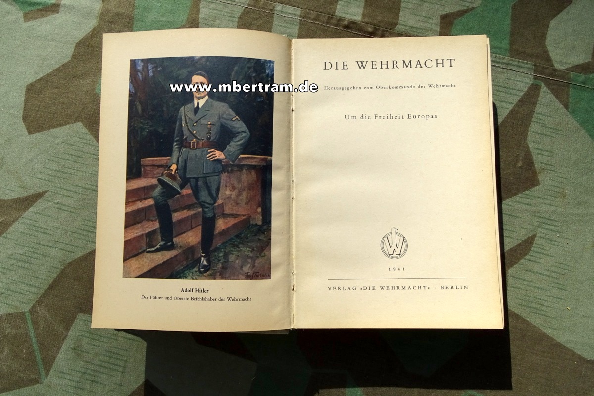15376-6 Die Wehrmacht 1941, " Um die Freiheit Europas " mit buntem Schutzeinband