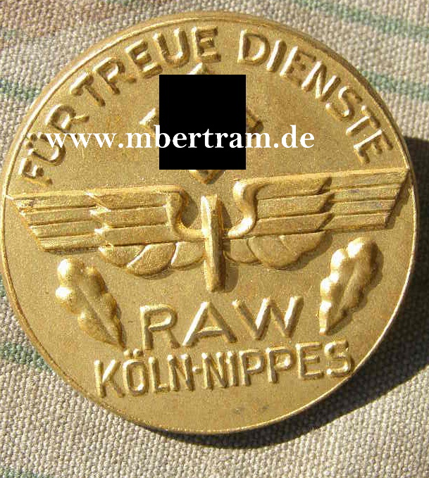 Für Treue Dienste RAW Köln Nippes, Metallabzeichen