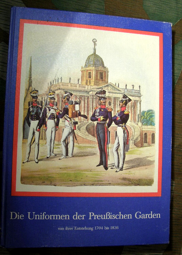 SCHWARZE, W. Die Uniformen der Preussischen Garden