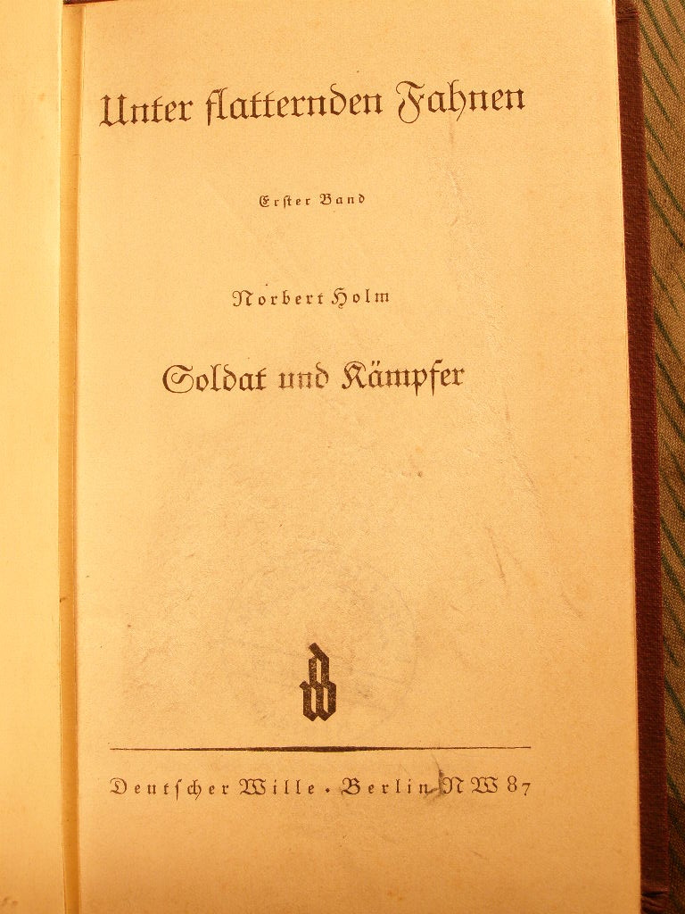 Norbert Holm: Unter flatternden Fahnen- 1. Band 1938