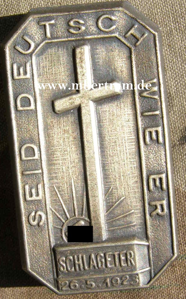 Seid deutsch wie er, Schlageter 26.5.1923 Metallabzeichen