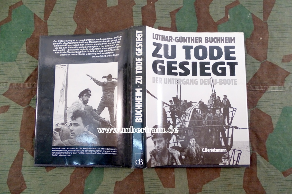 Lothar-Günther Buchheim: Zu Tode gesiegt. Der Untergang der U-Boote, 308 S