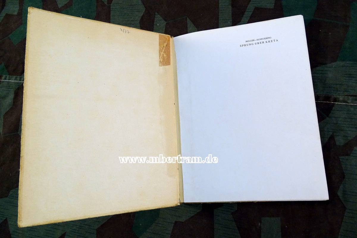 Müller, Günther u. Fritz Scheuering. Sprung über Kreta. Bild- u. Kampfbericht. 1944.
